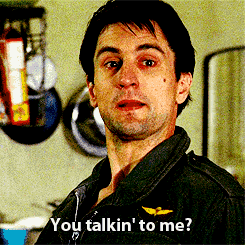 de-niro-taxi-driver-talkin-to-me-gif